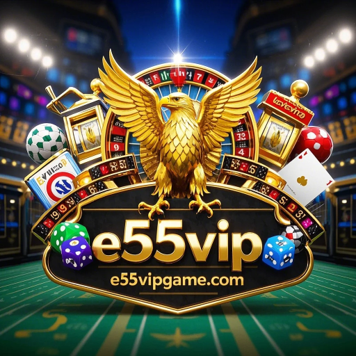 e55vip